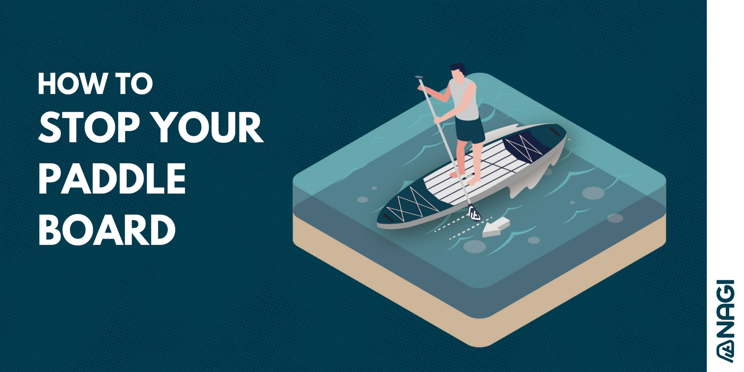 How To Stop Your Paddle Board