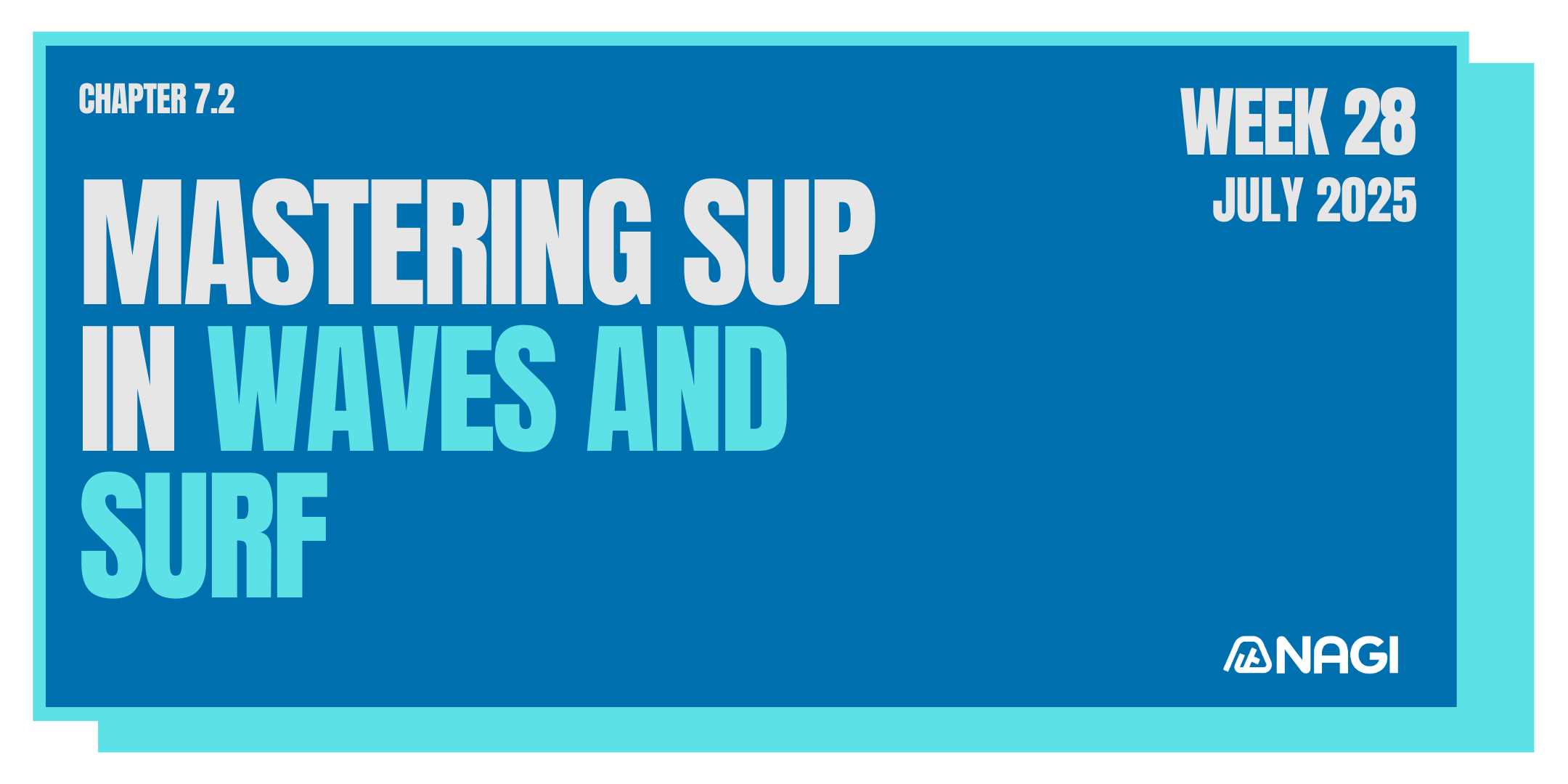 Week 28 : Mastering SUP in Waves and Surf