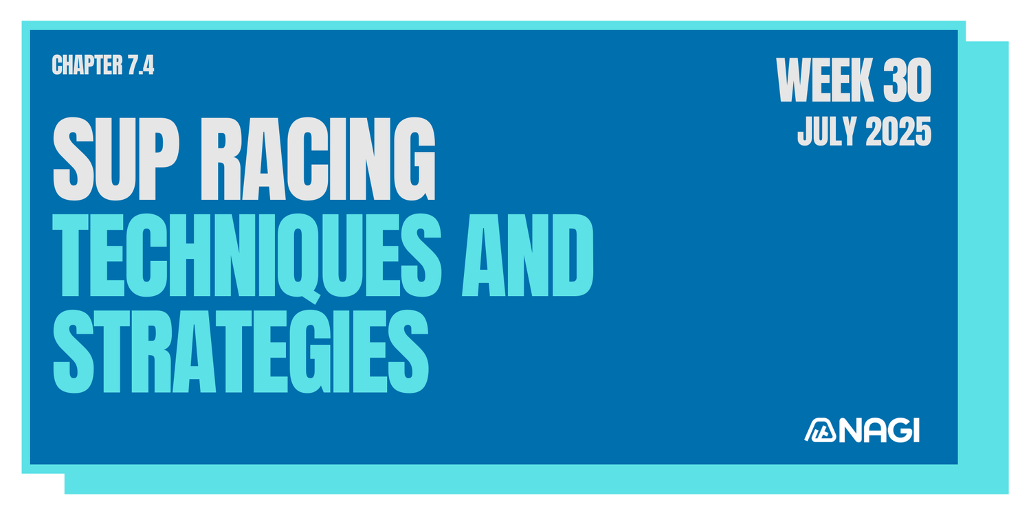 Week 30 : SUP Racing Techniques and Strategies