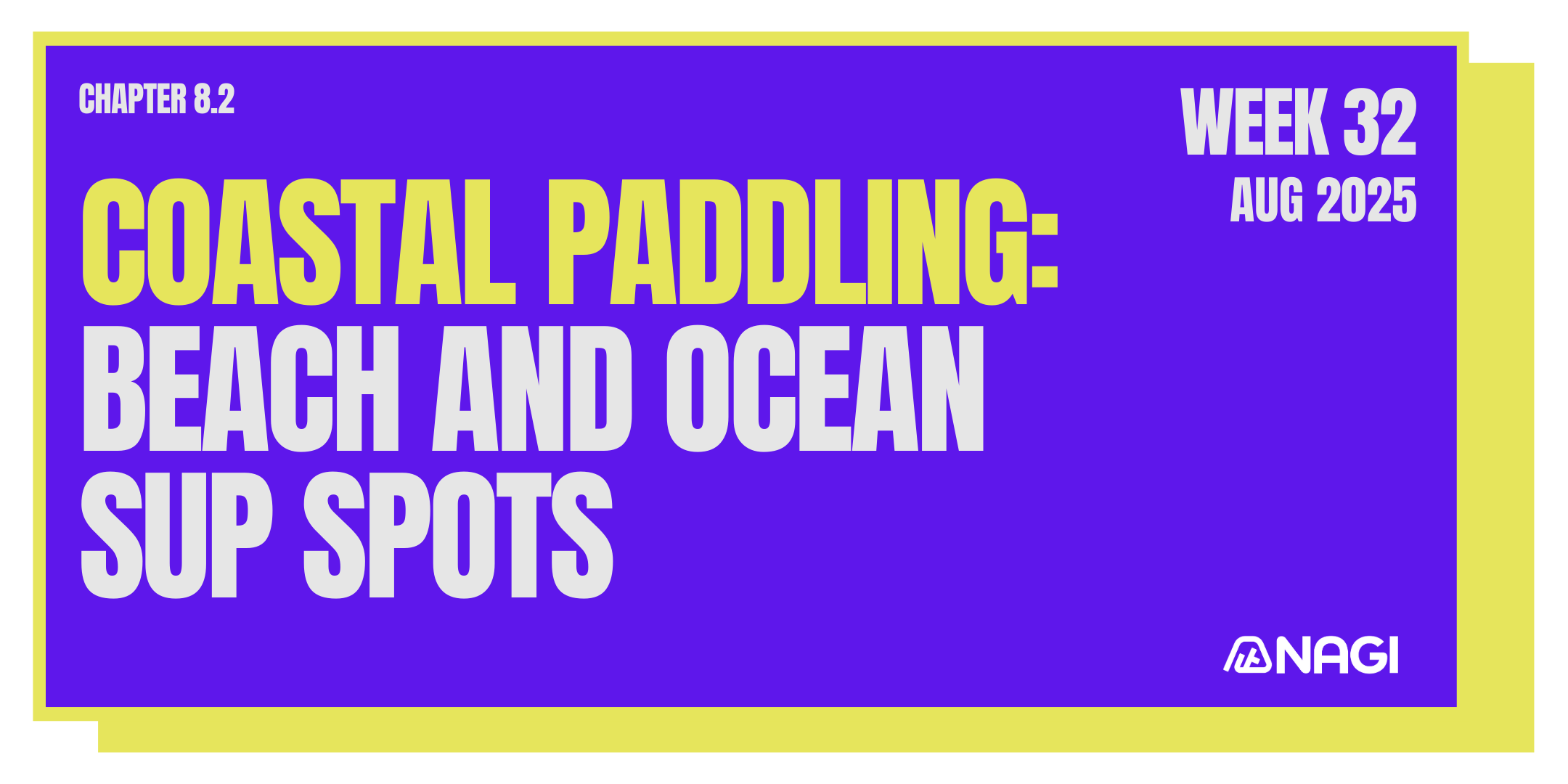 Week 32 : Coastal Paddling - Beach and Ocean SUP Spots